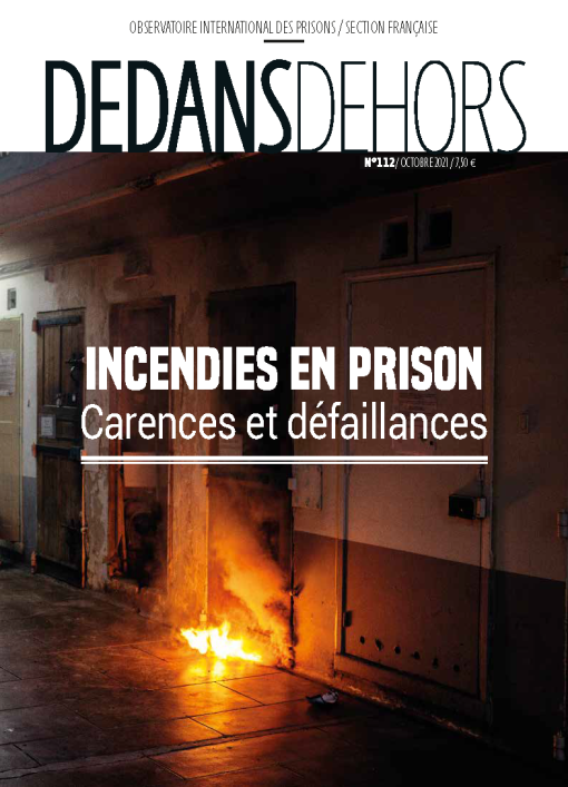 DEDANS DEHORS n°112 Incendies en prison : carences et défaillances