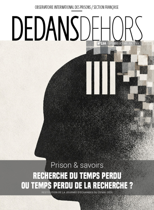Dedans dehors n�130 - Prison & savoirs - Recherche du temps perdu ou  temps perdu de la recherche ?
