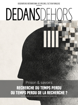 Dedans dehors n�130 - Prison & savoirs - Recherche du temps perdu ou  temps perdu de la recherche ?